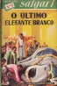 O ltimo Elefante Branco - Romano Torres