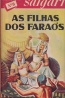 As Filhas dos Faras - Emilio Salgari