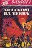 Ao Centro da Terra - Emilio Salgari