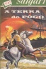 A Terra do Fogo - Emilio Salgari