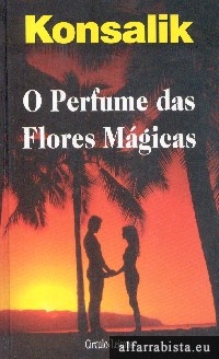 O Perfume das Flores M�gicas