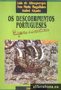 Os Descobrimentos Portugueses - Viagens e Aventuras