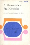 A Humanidade Pr-Histrica