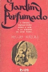 O Jardim Perfumado: Manual de Erotologia rabe