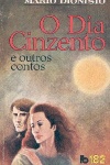 O Dia Cinzento e Outros Contos