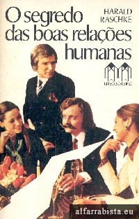 O Segredo das Boas Rela��es Humanas