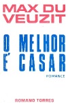 O Melhor  Casar