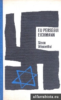 Eu Persegui Eichmann