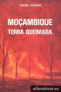 Moambique, Terra Queimada