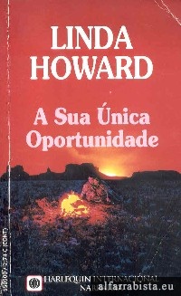 A sua �nica oportunidade