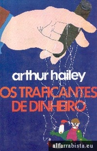 Os Traficantes de Dinheiro