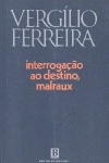 Interrogao ao Destino, Malraux