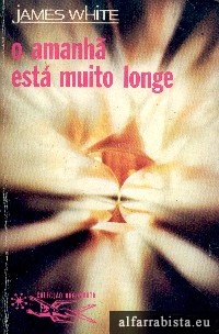 O Amanh� Est� Muito Longe