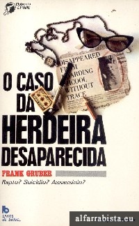 O caso da herdeira desaparecida