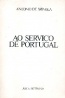 Ao Servio de Portugal - Antnio de Spnola