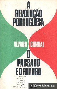 A Revoluo Portuguesa - O Passado e o Futuro