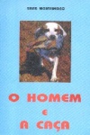 O homem e a ca�a
