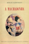 A Machadinha