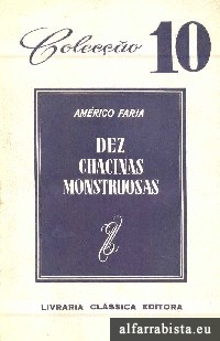 Dez Chacinas Monstruosas