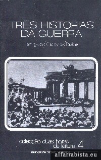 Trs Histrias da Guerra