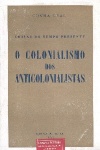 O Colonialismo dos Anticolonialistas
