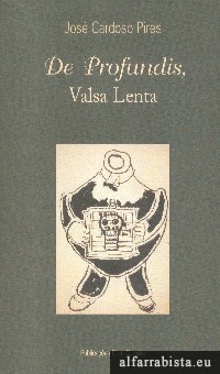 De Profundis, Valsa Lenta