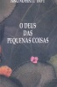 O Deus das Pequenas Coisas - Crculo de Leitores