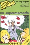 Uma aventura no supermecado