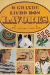 O grande livro dos lavores