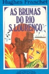 As brumas do rio S. Loureno