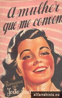 A mulher que me conv�m