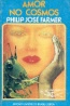 Amor no cosmos - Philip Jos Farmer