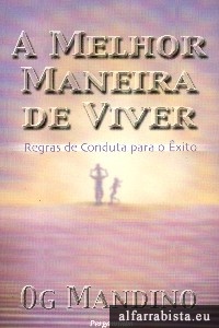 A melhor maneira de viver
