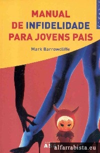 Manual de infidelidade para jovens pais