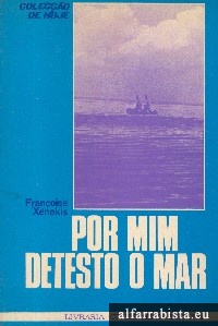 Por mim detesto o mar