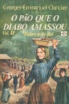 O po que o diabo amassou - Vol. II