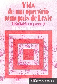 Vida de um oper�rio num pa�s de Leste