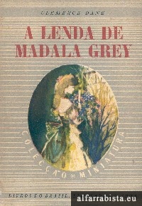 A lenda de Madala Grey