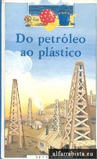 Do petrleo ao plstico