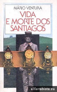 Vida e morte dos Santiagos