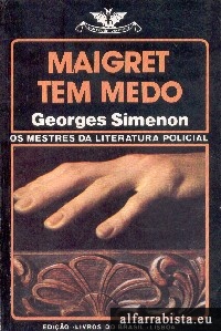 Maigret tem medo