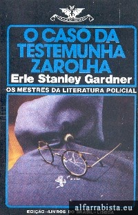 O caso da testemunha zarolha