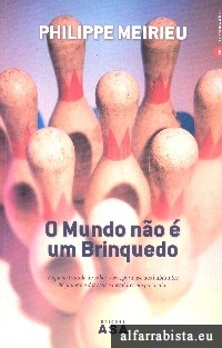 O Mundo no  um Brinquedo