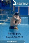 Perigo Para Dois Coraes
