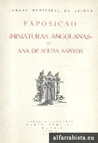 Exposi��o �Miniaturas Angolanas� de Ana de Sousa Santos