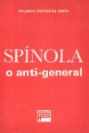 Spnola, O anti-general
