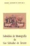Subs�dios de Monografia de S�o Salvador de �rvore