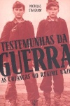 Testemunhas de guerra - As crianas no regime nazi