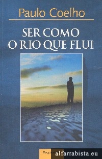 Ser Como o Rio Que Flui