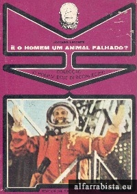 � o Homem um animal falhado?